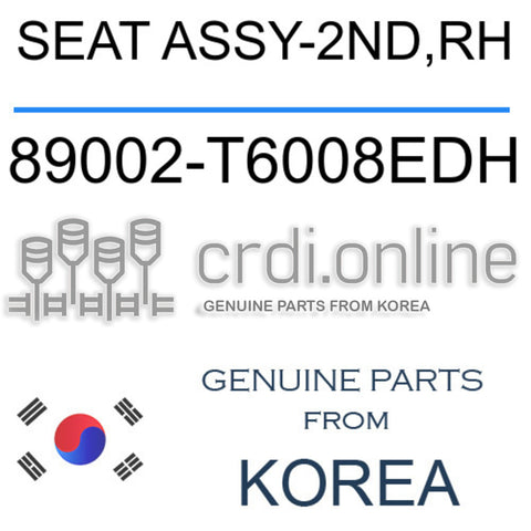SEAT ASSY-2ND,RH [ORIGINAL] 89002-T6008EDH 89002T6008EDH 89002 T6008EDH