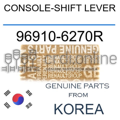 CONSOLE-SHIFT LEVER [ORIGINAL] 96910-6270R 969106270R 96910 6270R