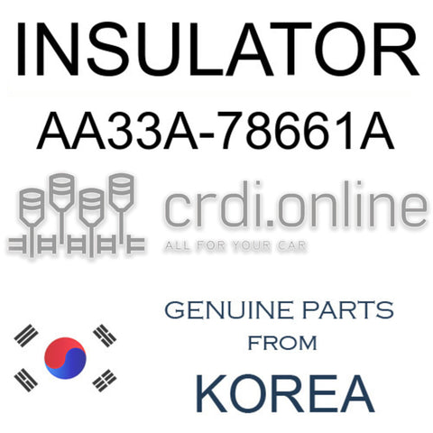 INSULATOR [ORIGINAL] AA33A-78661A AA33A78661A AA33A 78661A