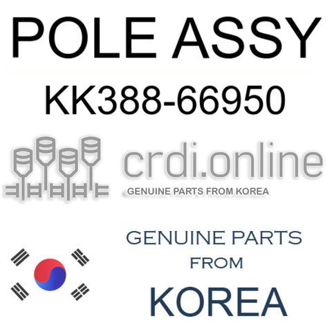 POLE ASSY KK388-66950 KK38866950 KK388 66950