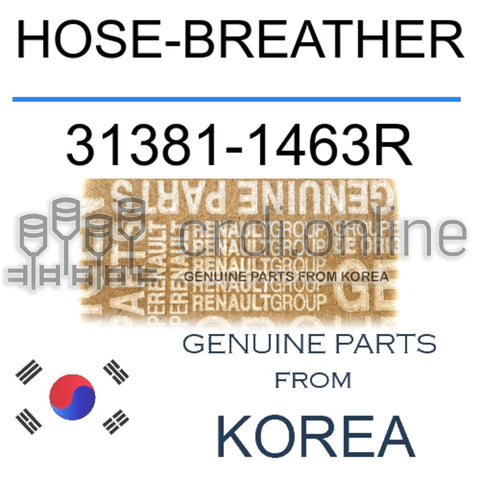 HOSE-BREATHER [ORIGINAL] 31381-1463R 313811463R 31381 1463R