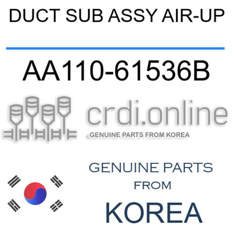 DUCT SUB ASSY AIR-UP AA110-61536B AA11061536B AA110 61536B