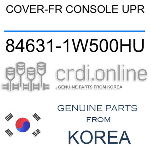 COVER-FR CONSOLE UPR [ORIGINAL] 84631-1W500HU 846311W500HU 84631 1W500HU