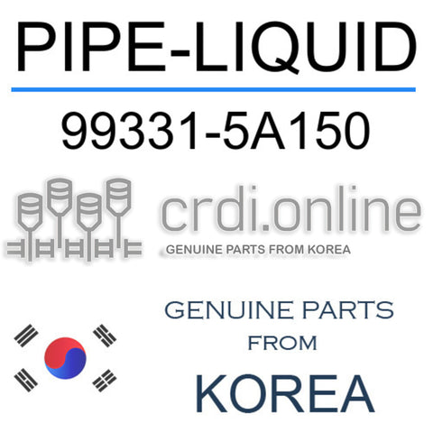 PIPE-LIQUID [ORIGINAL] 99331-5A150 993315A150 99331 5A150