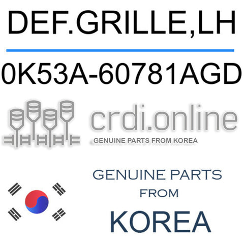 DEF.GRILLE,LH [ORIGINAL] 0K53A-60781AGD 0K53A60781AGD 0K53A 60781AGD