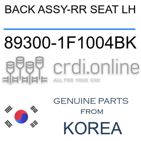 BACK ASSY-RR SEAT LH 89300-1F1004BK 893001F1004BK 89300 1F1004BK