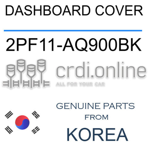 DASHBOARD COVER [ORIGINAL] 2PF11-AQ900BK 2PF11AQ900BK 2PF11 AQ900BK