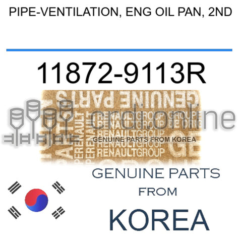 PIPE-VENTILATION, ENG OIL PAN, 2ND [ORIGINAL] 11872-9113R 118729113R 11872 9113R
