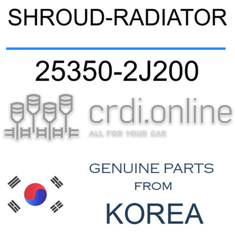 SHROUD-RADIATOR 25350-2J200 253502J200 25350 2J200