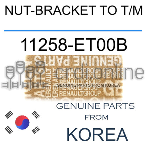 NUT-BRACKET TO T/M [ORIGINAL] 11258-ET00B 11258ET00B 11258 ET00B