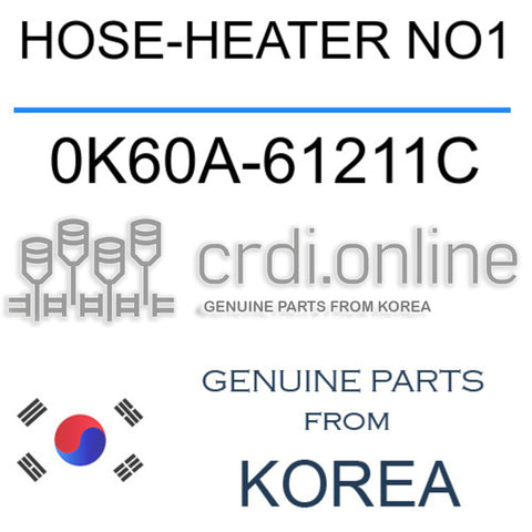 HOSE-HEATER NO1 0K60A-61211C 0K60A61211C 0K60A 61211C