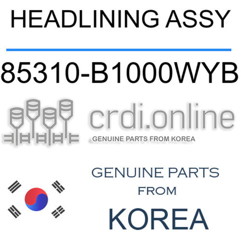 HEADLINING ASSY [ORIGINAL] 85310-B1000WYB 85310B1000WYB 85310 B1000WYB