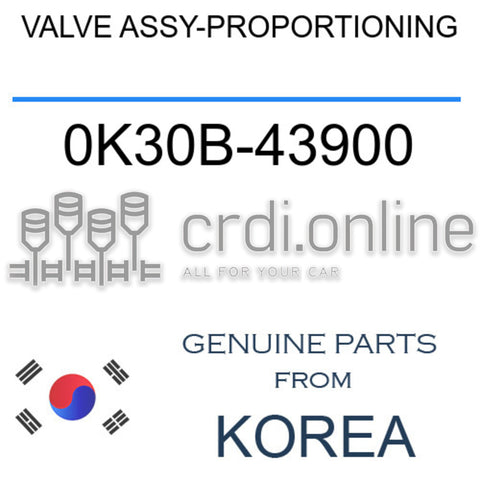 VALVE ASSY-PROPORTIONING 0K30B-43900 0K30B43900 0K30B 43900