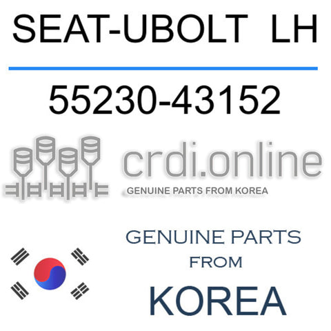 SEAT-UBOLT  LH [ORIGINAL] 55230-43152 5523043152 55230 43152