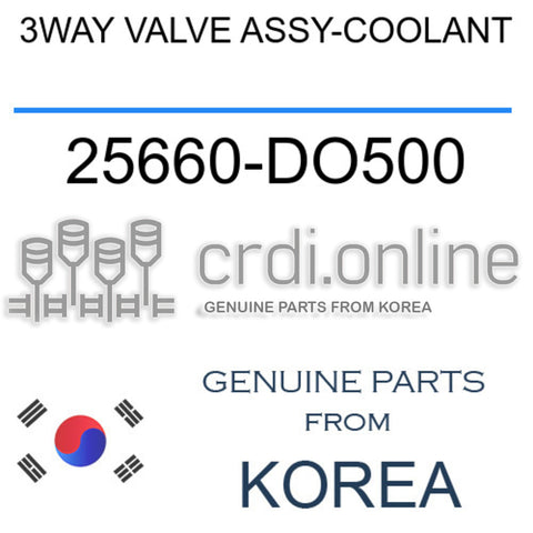 3WAY VALVE ASSY-COOLANT [ORIGINAL] 25660-DO500 25660DO500 25660 DO500