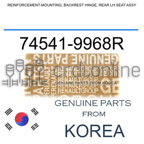 REINFORCEMENT-MOUNTING, BACKREST HINGE, REAR LH SEAT ASSY [ORIGINAL] 74541-9968R 745419968R 74541 9968R
