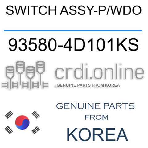SWITCH ASSY-P/WDO [ORIGINAL] 93580-4D101KS 935804D101KS 93580 4D101KS