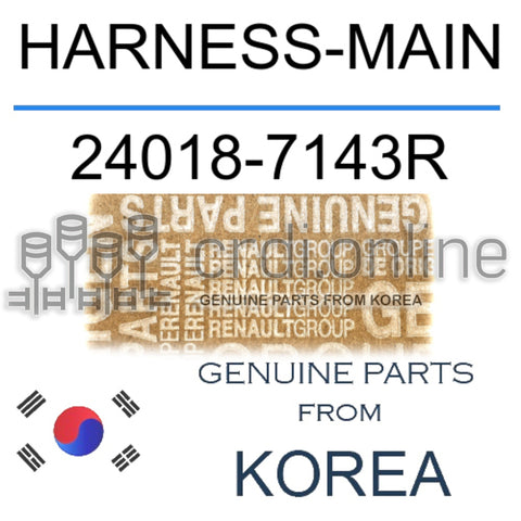 HARNESS-MAIN [ORIGINAL] 24018-7143R 240187143R 24018 7143R