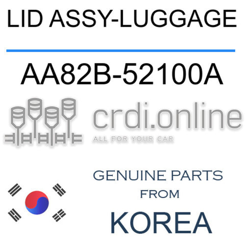 LID ASSY-LUGGAGE [ORIGINAL] AA82B-52100A AA82B52100A AA82B 52100A