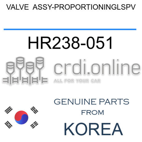 VALVE  ASSY-PROPORTIONINGLSPV HR238-051 HR238051 HR238 051