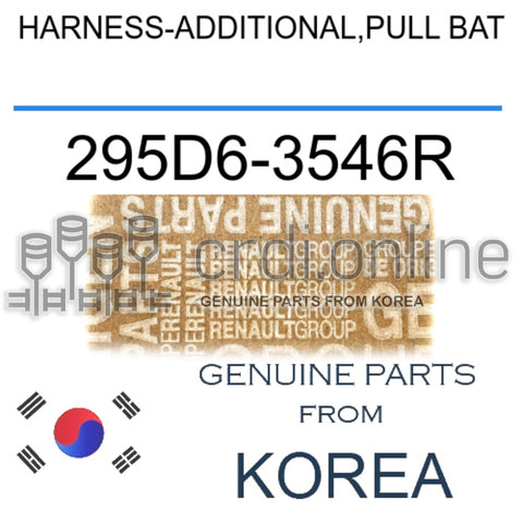 HARNESS-ADDITIONAL,PULL BAT [ORIGINAL] 295D6-3546R 295D63546R 295D6 3546R