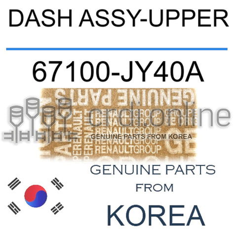 DASH ASSY-UPPER [ORIGINAL] 67100-JY40A 67100JY40A 67100 JY40A