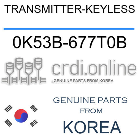TRANSMITTER-KEYLESS [ORIGINAL] 0K53B-677T0B 0K53B677T0B 0K53B 677T0B