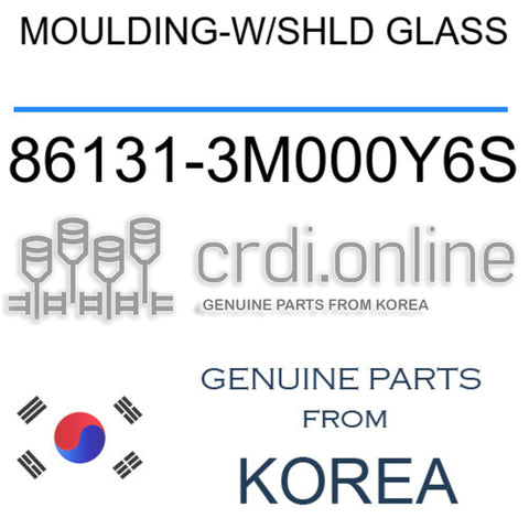 MOULDING-W/SHLD GLASS [ORIGINAL] 86131-3M000Y6S 861313M000Y6S 86131 3M000Y6S