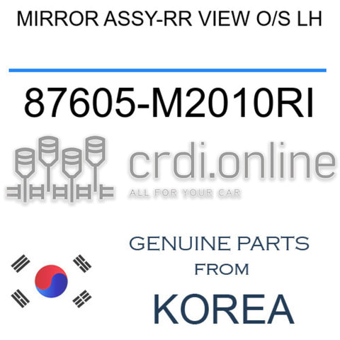 MIRROR ASSY-RR VIEW O/S LH [ORIGINAL] 87605-M2010RI 87605M2010RI 87605 M2010RI