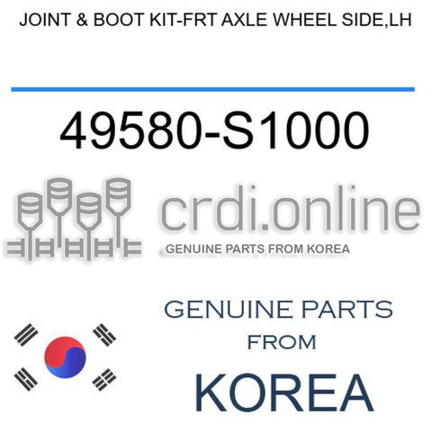 JOINT & BOOT KIT-FRT AXLE WHEEL SIDE,LH [ORIGINAL] 49580-S1000 49580S1000 49580 S1000
