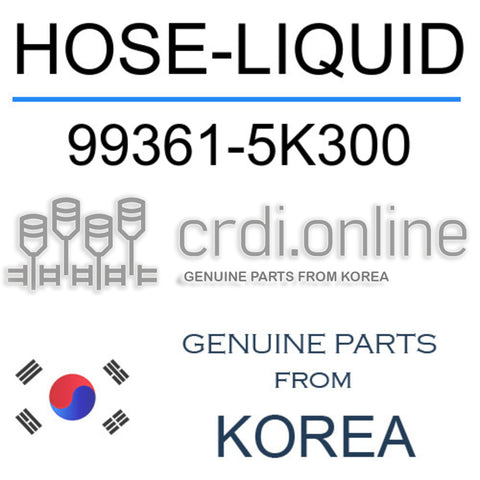 HOSE-LIQUID [ORIGINAL] 99361-5K300 993615K300 99361 5K300