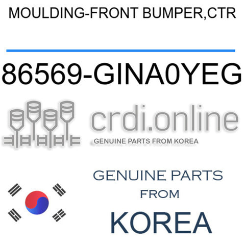 [ORIGINAL] MOULDING-FRONT BUMPER,CTR 86569-GINA0YEG 86569GINA0YEG 86569 GINA0YEG