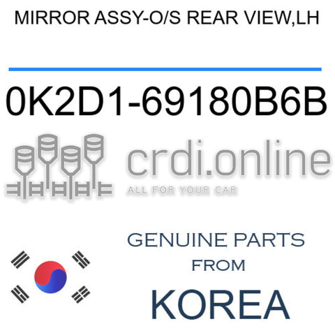 MIRROR ASSY-O/S REAR VIEW,LH [ORIGINAL] 0K2D1-69180B6B 0K2D169180B6B 0K2D1 69180B6B