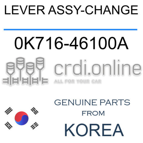 LEVER ASSY-CHANGE [ORIGINAL] 0K716-46100A 0K71646100A 0K716 46100A