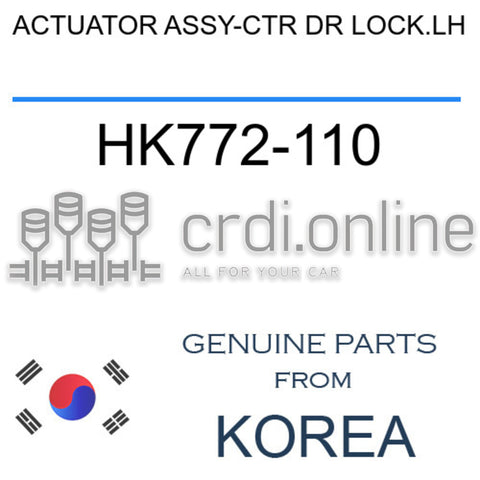 ACTUATOR ASSY-CTR DR LOCK.LH HK772-110 HK772110 HK772 110