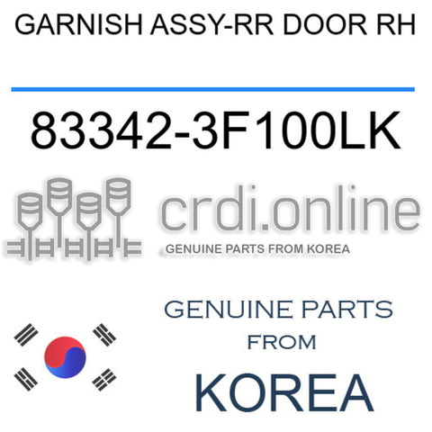 GARNISH ASSY-RR DOOR RH [ORIGINAL] 83342-3F100LK 833423F100LK 83342 3F100LK