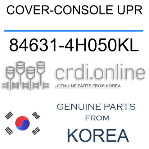 COVER-CONSOLE UPR [ORIGINAL] 84631-4H050KL 846314H050KL 84631 4H050KL