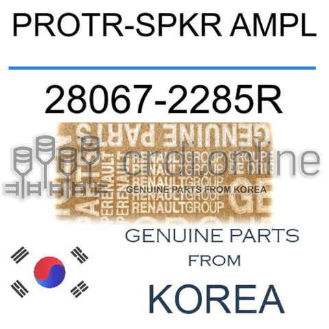 PROTR-SPKR AMPL [ORIGINAL] 28067-2285R 280672285R 28067 2285R