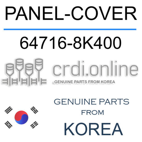 PANEL-COVER [ORIGINAL] 64716-8K400 647168K400 64716 8K400