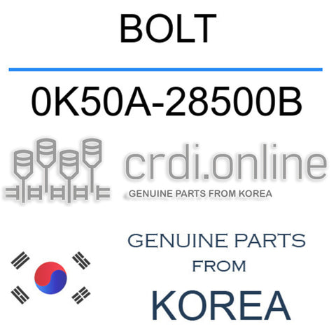 BOLT 0K50A-28500B 0K50A28500B 0K50A 28500B
