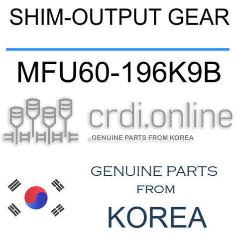 SHIM-OUTPUT GEAR MFU60-196K9B MFU60196K9B MFU60 196K9B