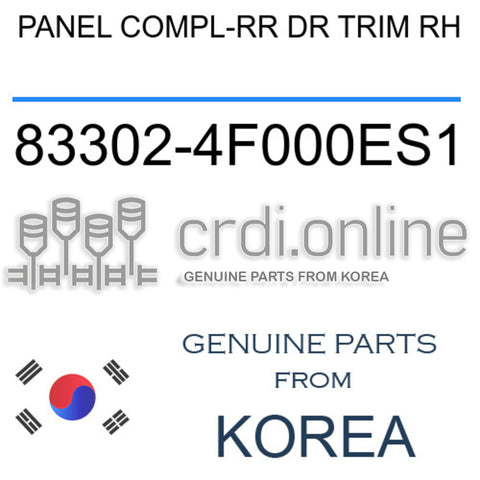 PANEL COMPL-REAR DOOR TRIM,RH [ORIGINAL] 83302-4F000ES1 833024F000ES1 83302 4F000ES1
