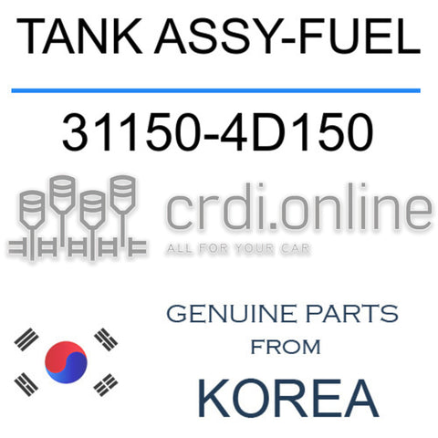 TANK ASSY-FUEL 31150-4D150 311504D150 31150 4D150