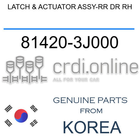 LATCH & ACTUATOR ASSY-RR DR RH [ORIGINAL] 81420-3J000 814203J000 81420 3J000