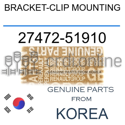 BRACKET-CLIP MOUNTING [ORIGINAL] 27472-51910 2747251910 27472 51910