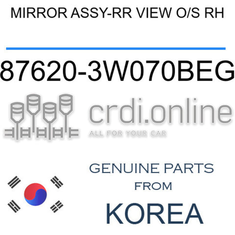 MIRROR ASSY-RR VIEW O/S RH [ORIGINAL] 87620-3W070BEG 876203W070BEG 87620 3W070BEG