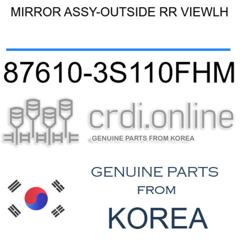 MIRROR ASSY-OUTSIDE RR VIEWLH [ORIGINAL] 87610-3S110FHM 876103S110FHM 87610 3S110FHM