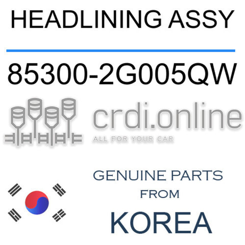 HEADLINING ASSY [ORIGINAL] 85300-2G005QW 853002G005QW 85300 2G005QW