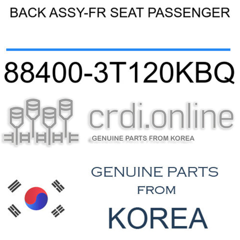 BACK ASSY-FR SEAT PASSENGER [ORIGINAL] 88400-3T120KBQ 884003T120KBQ 88400 3T120KBQ