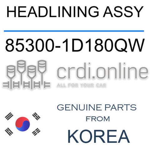 HEADLINING ASSY [ORIGINAL] 85300-1D180QW 853001D180QW 85300 1D180QW